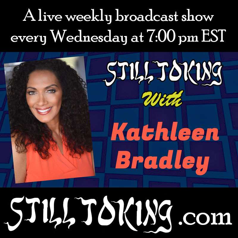 S6E24 - Still Toking with Kathleen Bradley (Actress & Model)