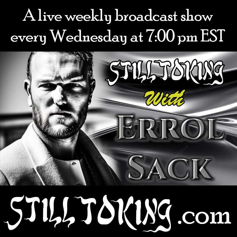 Still Toking with Errol Sack (Actor,Producer, Director) episode artwork