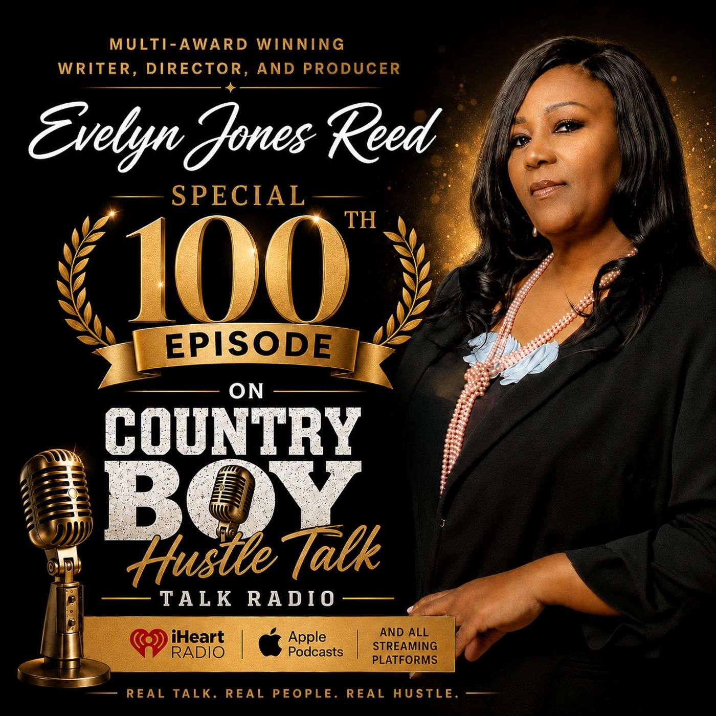 100TH SPECIAL EPISODE OF COUNTRY BOY HUSTLE W/ EVELYN JONES REED episode artwork