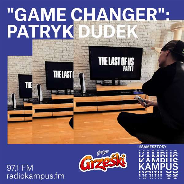 Game Changer - Patryk Dudek episode artwork