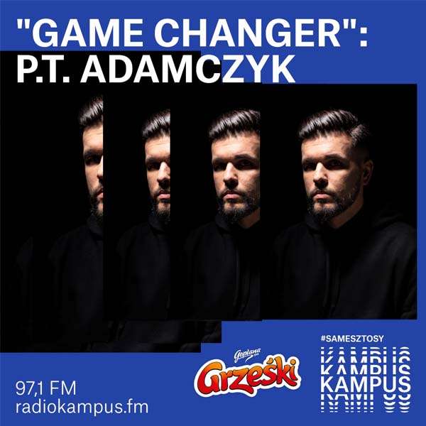 Game Changer - P.T. Adamczyk episode artwork