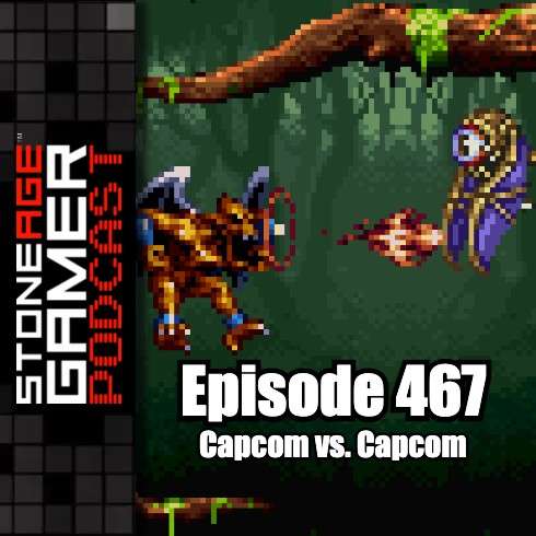 Ep.467 – SAG Episode 467: Capcom vs. Capcom