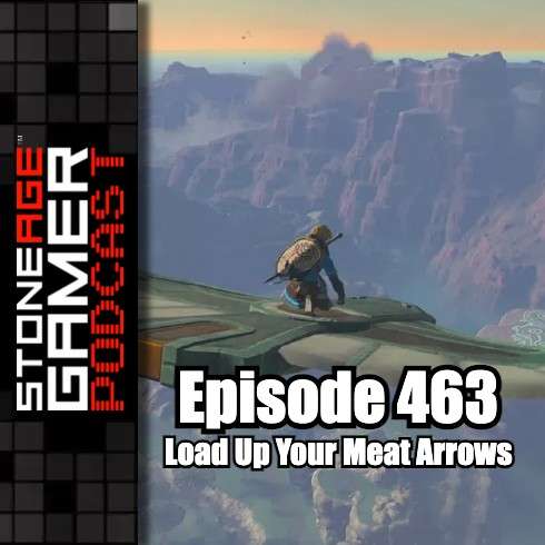 Ep.463 – SAG Episode 463: Load Up Your Meat Arrows