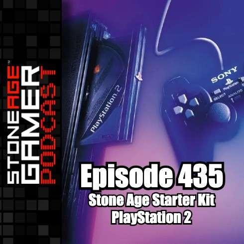 Ep.435 – SAG Episode 435: Stone Age Starter Kit: PlayStation 2