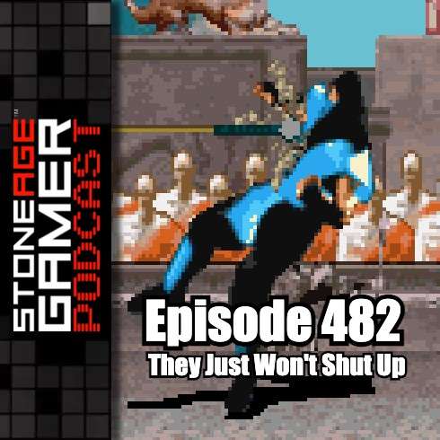 Ep.482 – SAG Episode 482: They Just Won’t Shut Up