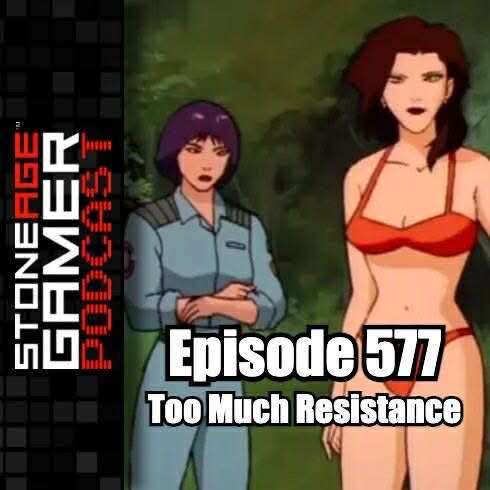 SAG Episode 577: Too Much Resistance