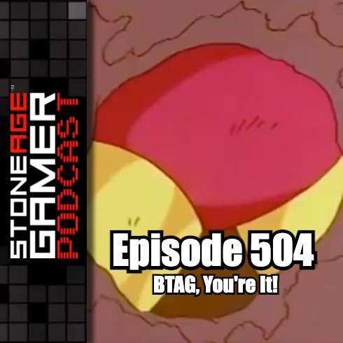 SAG Episode 504: BTAG, You’re It!