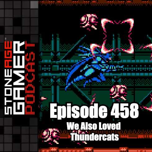 Ep.458 – SAG Episode 458: We Also Loved Thundercats