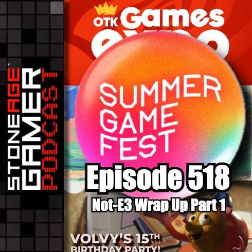 Ep.518 – SAG Episode 518: Not E3 Recap Week 1