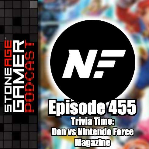 Ep.455 – Trivia Time - Dan vs. Nintendo Force Magazine