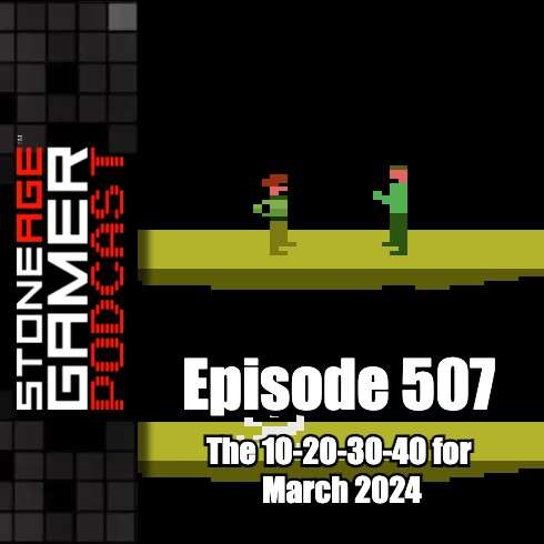 Ep.507 – SAG Episode 507: What Games Came Out in March 10, 20, 30, and 40 Years Ago?