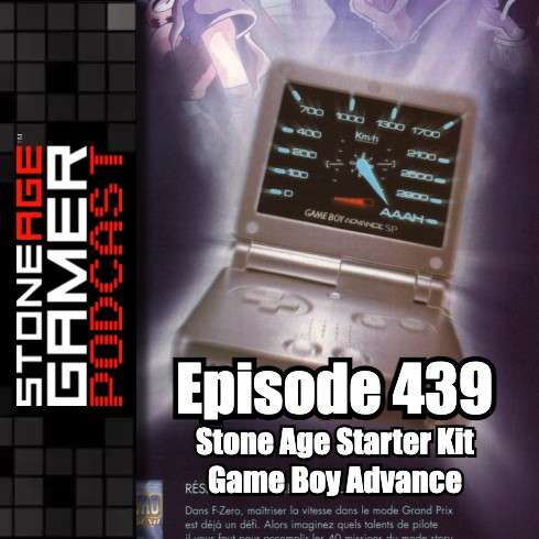 Ep.439 – Stone Age Starter Kit: Game Boy Advance