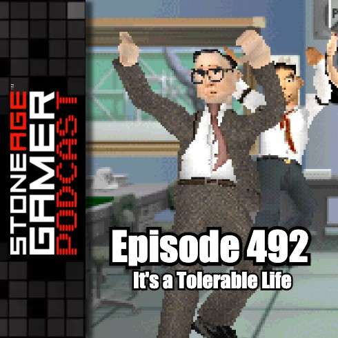 Ep.492 – SAG Episode 492: It’s A Tolerable Life
