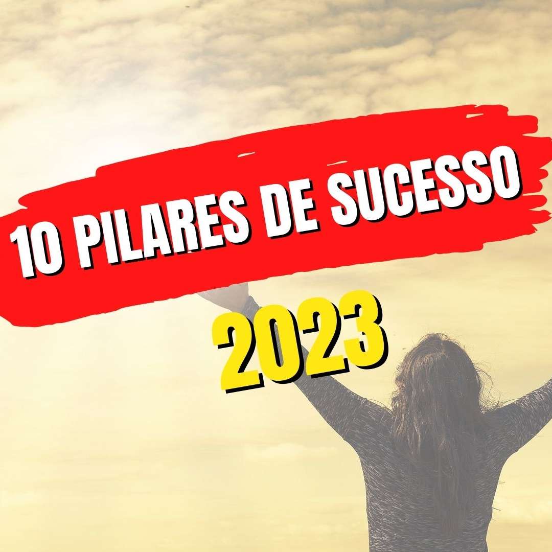 Os 10 pilares do sucesso nos estudos para 2023.