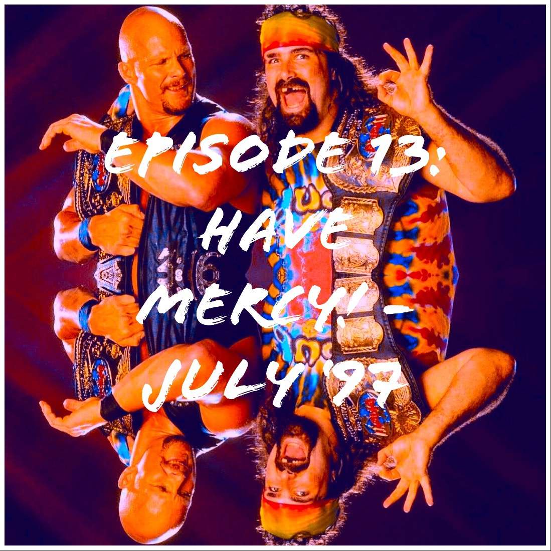 E13 - Have Mercy!: July '97 episode artwork