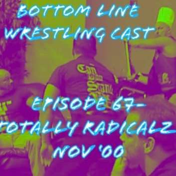 E67 - Totally Radicalz: Nov '00 episode artwork