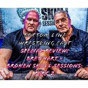 Bret Hart - Broken Skull Sessions: March '20 - Part 2 episode artwork