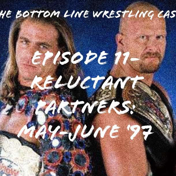 E11 - Reluctant Partners: May-June '97 episode artwork