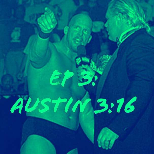 E3 - Austin 3:16: June '96 episode artwork