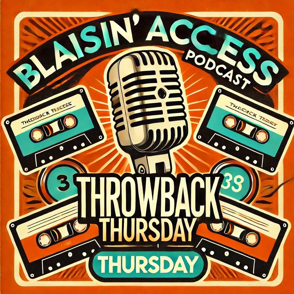 Blaisin\' Access Podcast