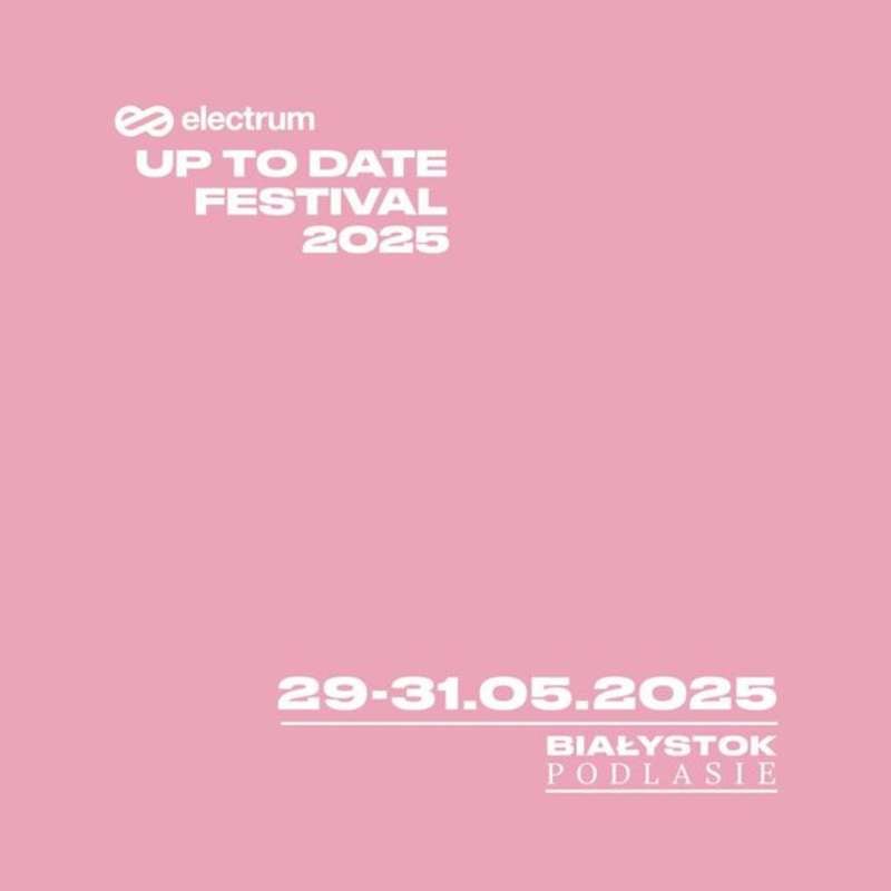 Zapraszamy na Electrum Up To Date Festival do Białegostoku!