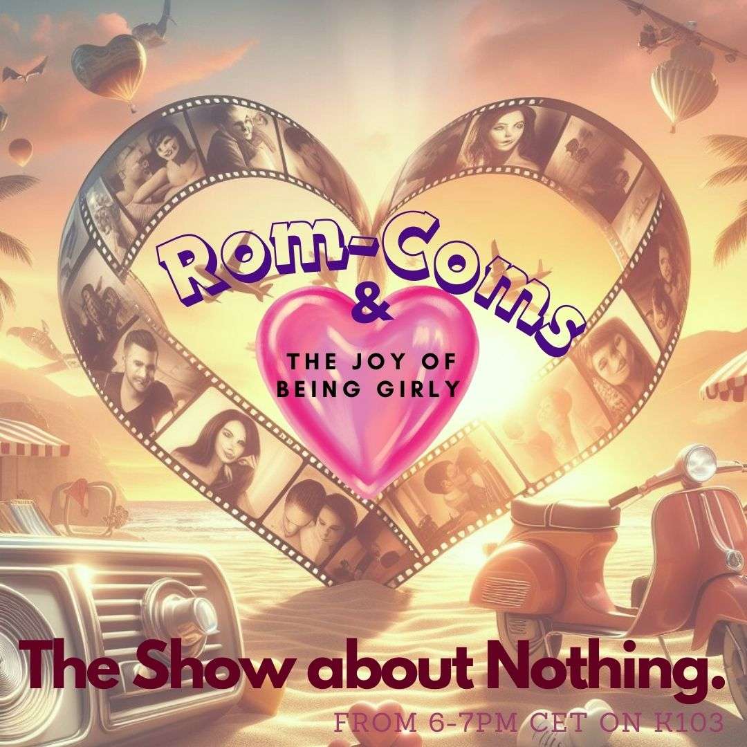 S6E3 - Rom-Coms and the joy of being girly