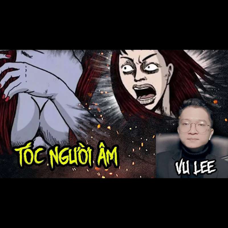 Tóc Người Âm _ Vu Lee