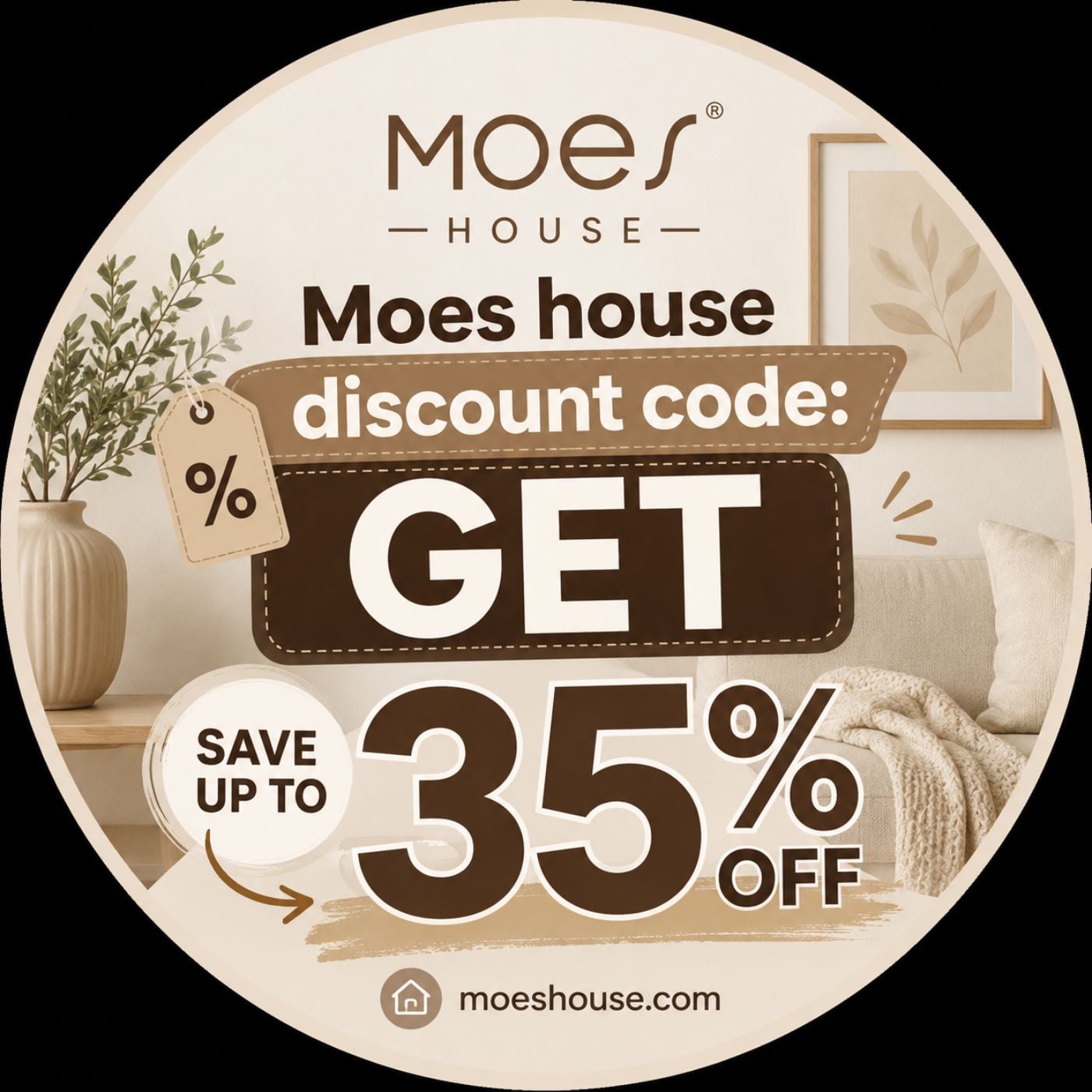 Moes house discount code: GET – Save Up to 35% Off