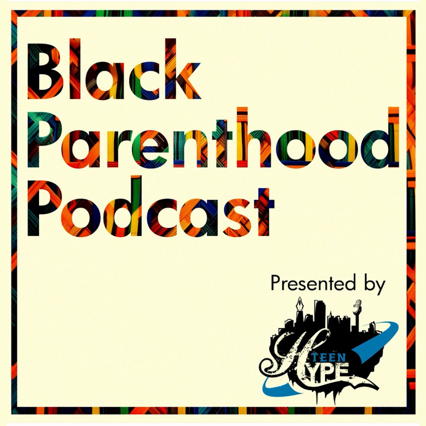 The Black Parenthood Podcast podcast artwork