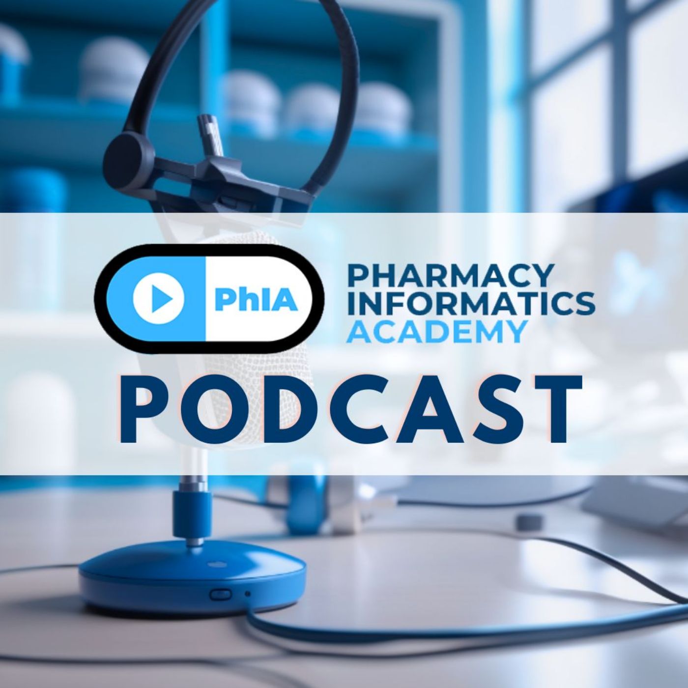 Pharmacy Informatics Academy Podcast