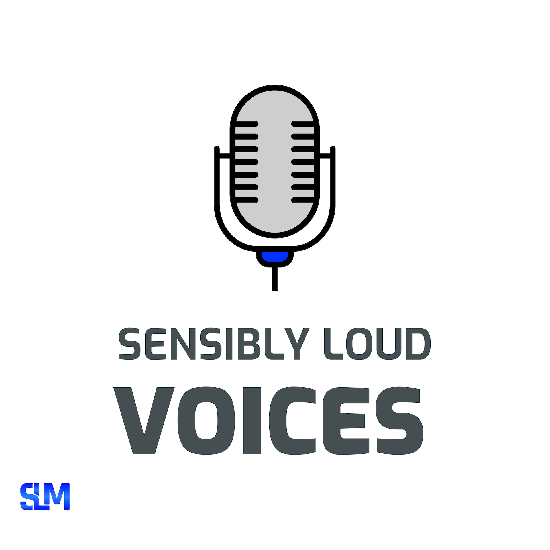 Sensibly Loud Voices