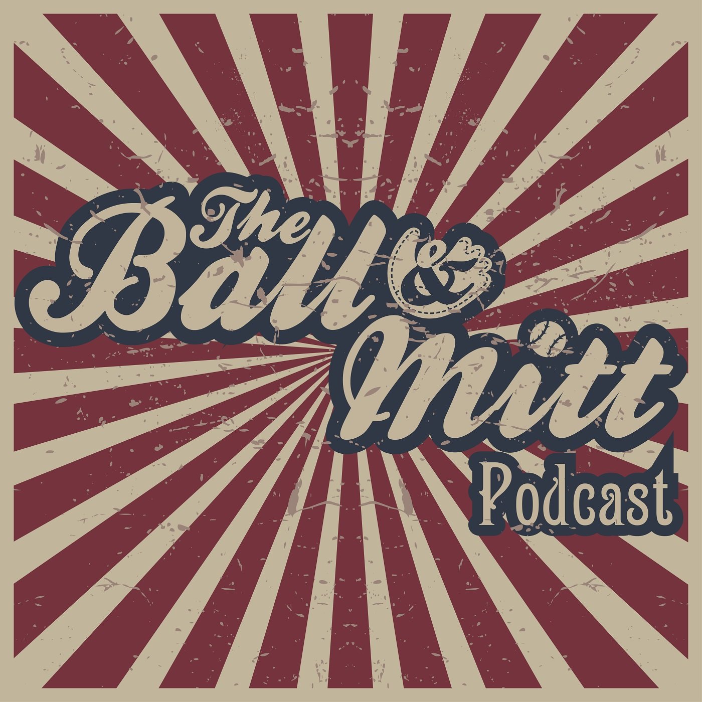 The Ball & Mitt Podcast