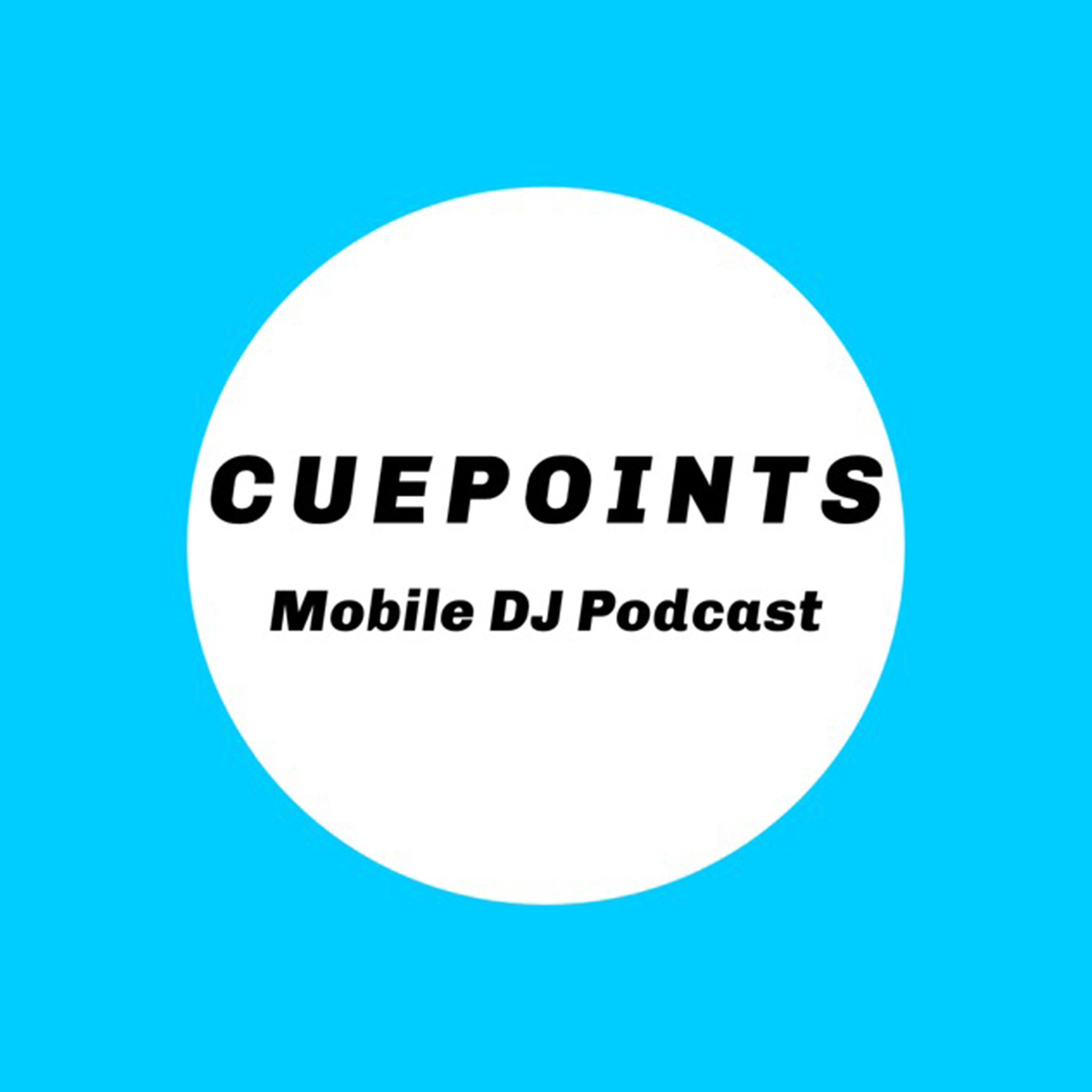 CuePoints Mobile DJ Podcast
