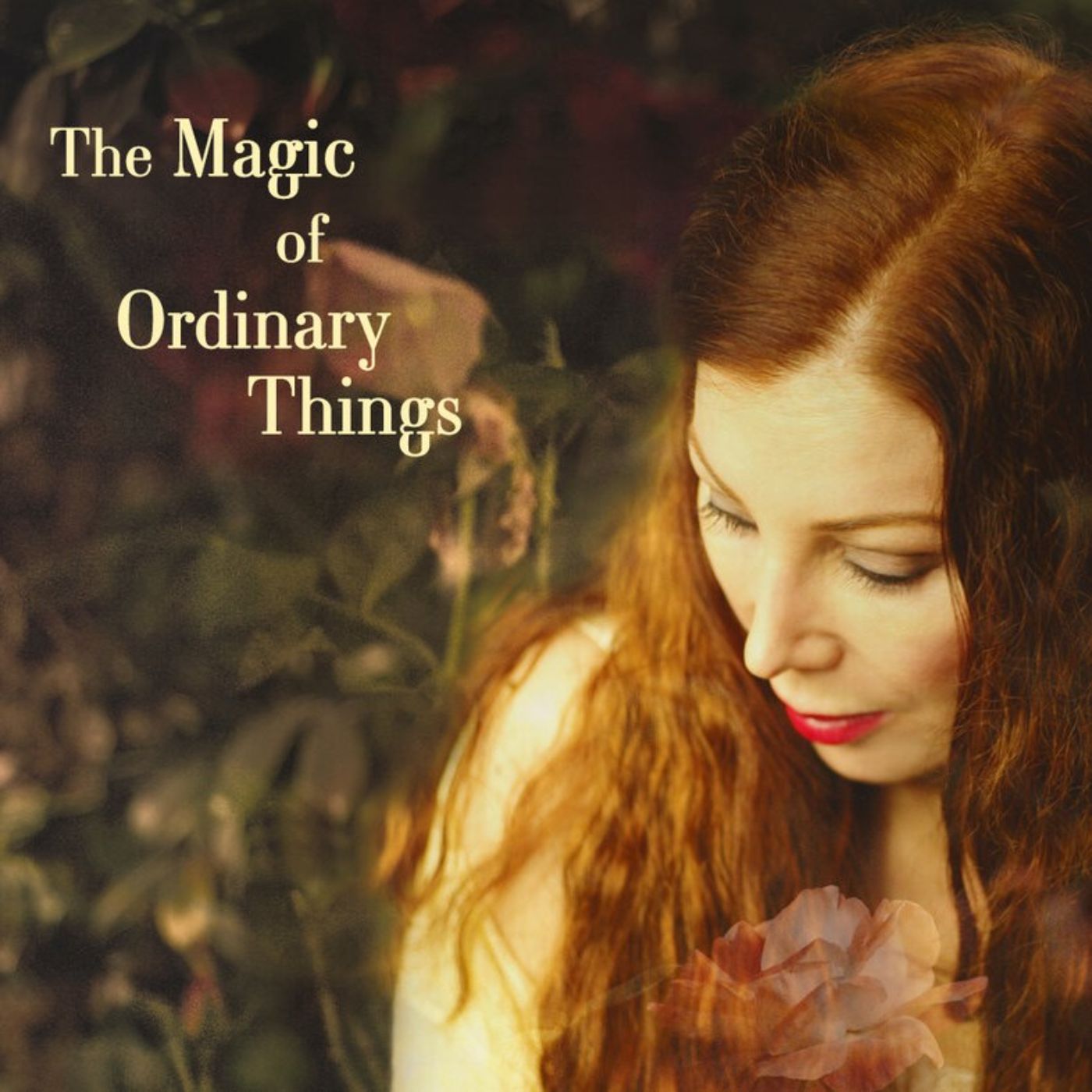 The Magic of Ordinary Things