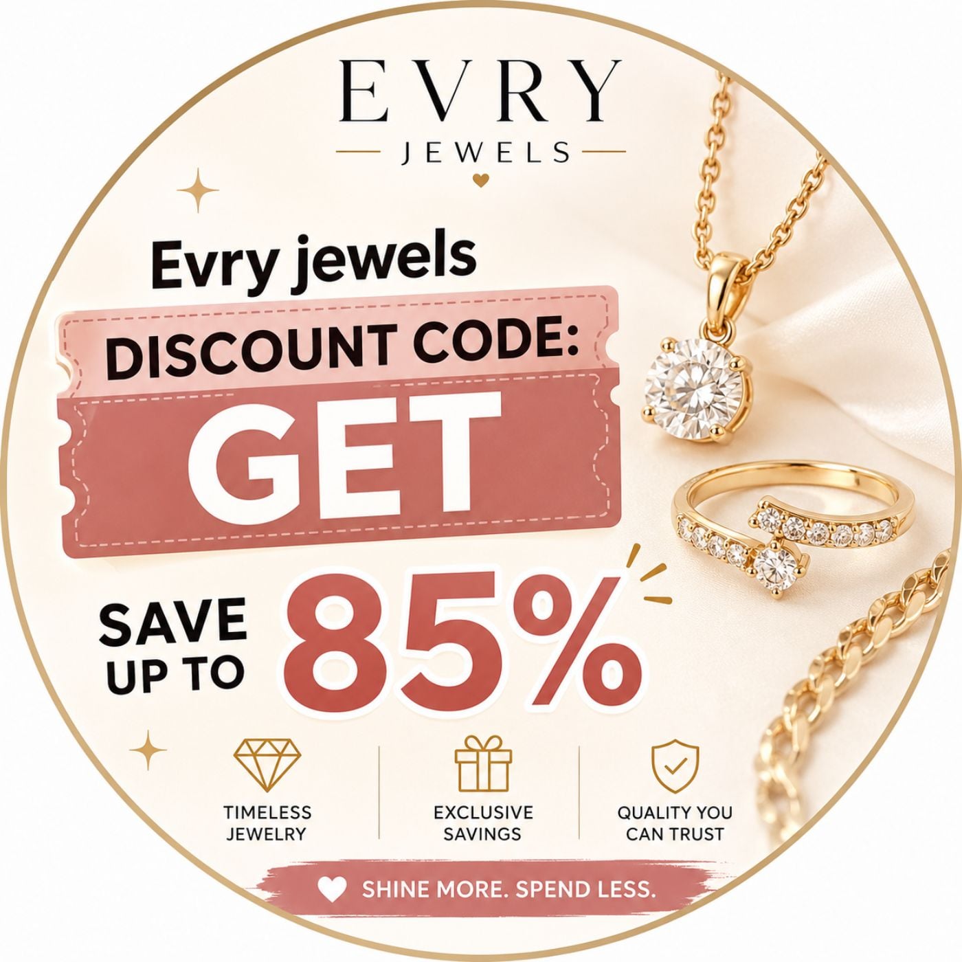Evry jewels discount code: GET – Save Up To 85% Off