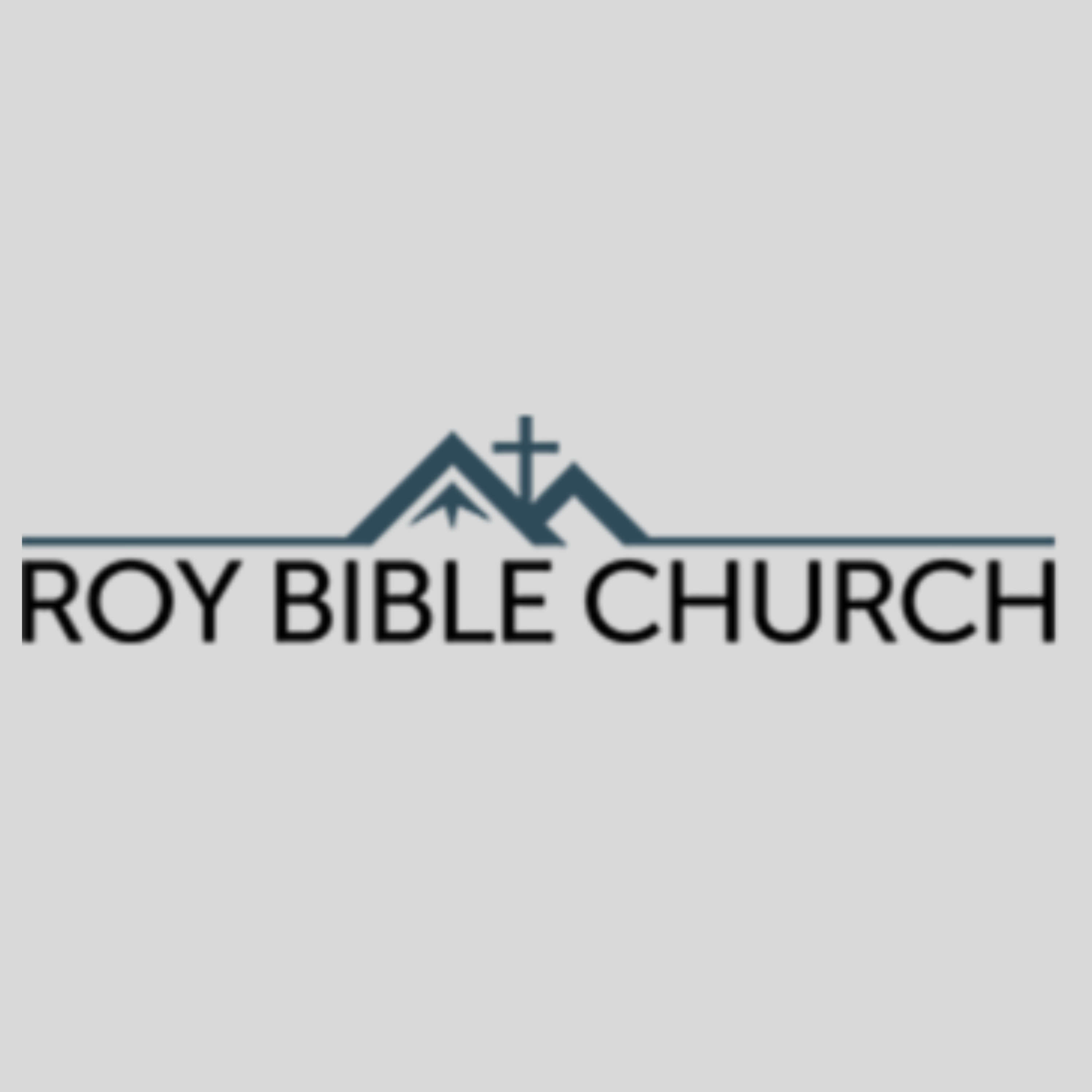 Roy Bible Church - Sermons