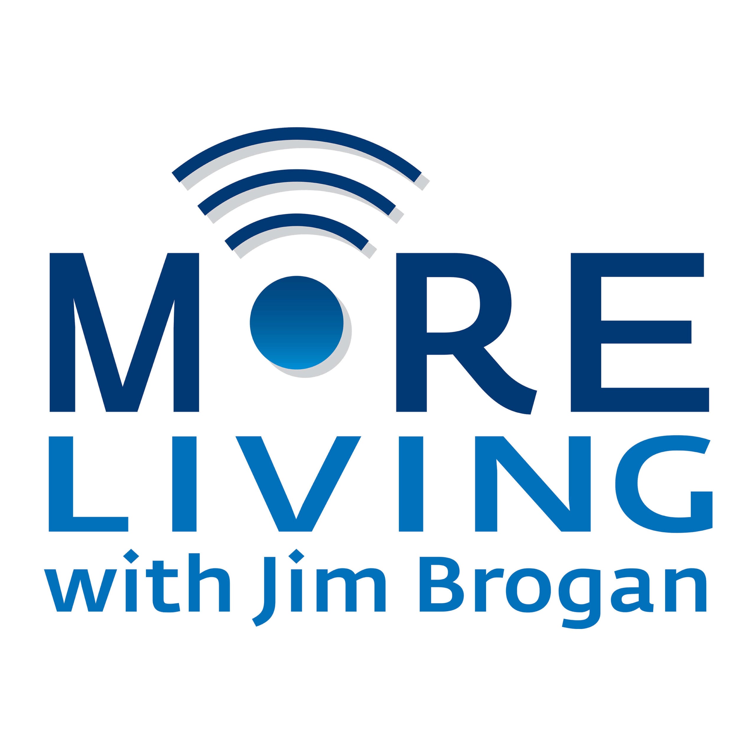 More Living with Jim Brogan