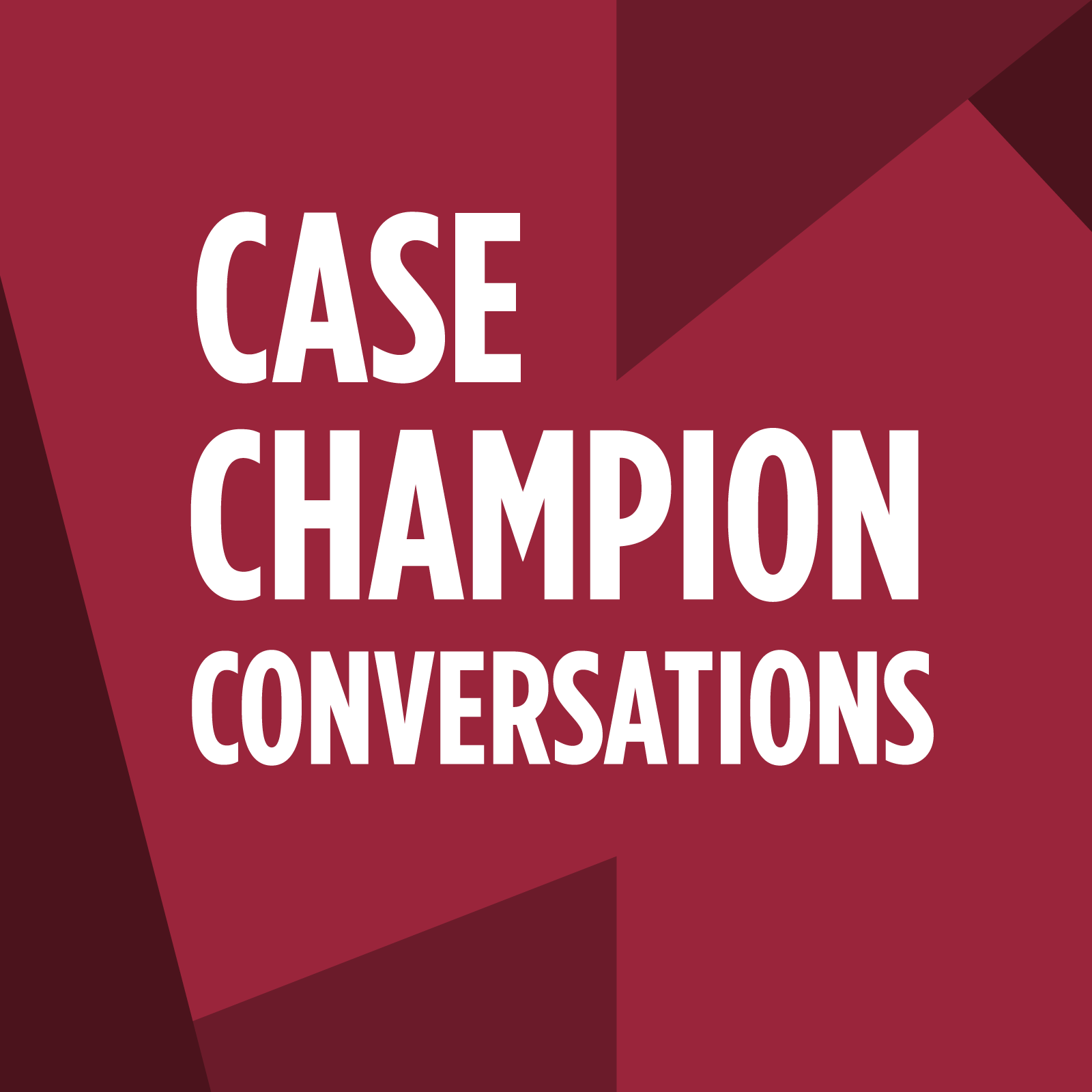 Case Champion Conversations