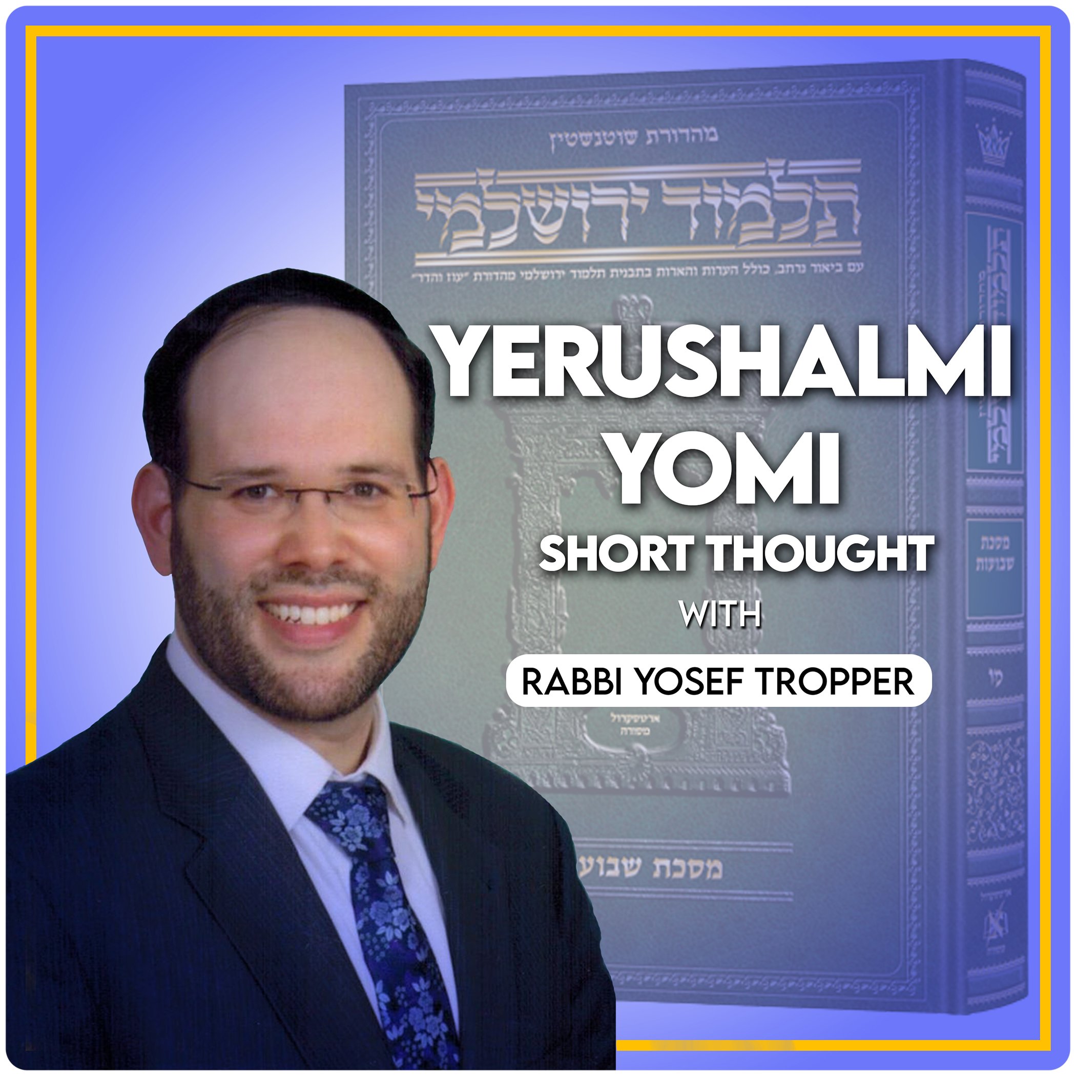 Yerushalmi Yomi - Short Thought