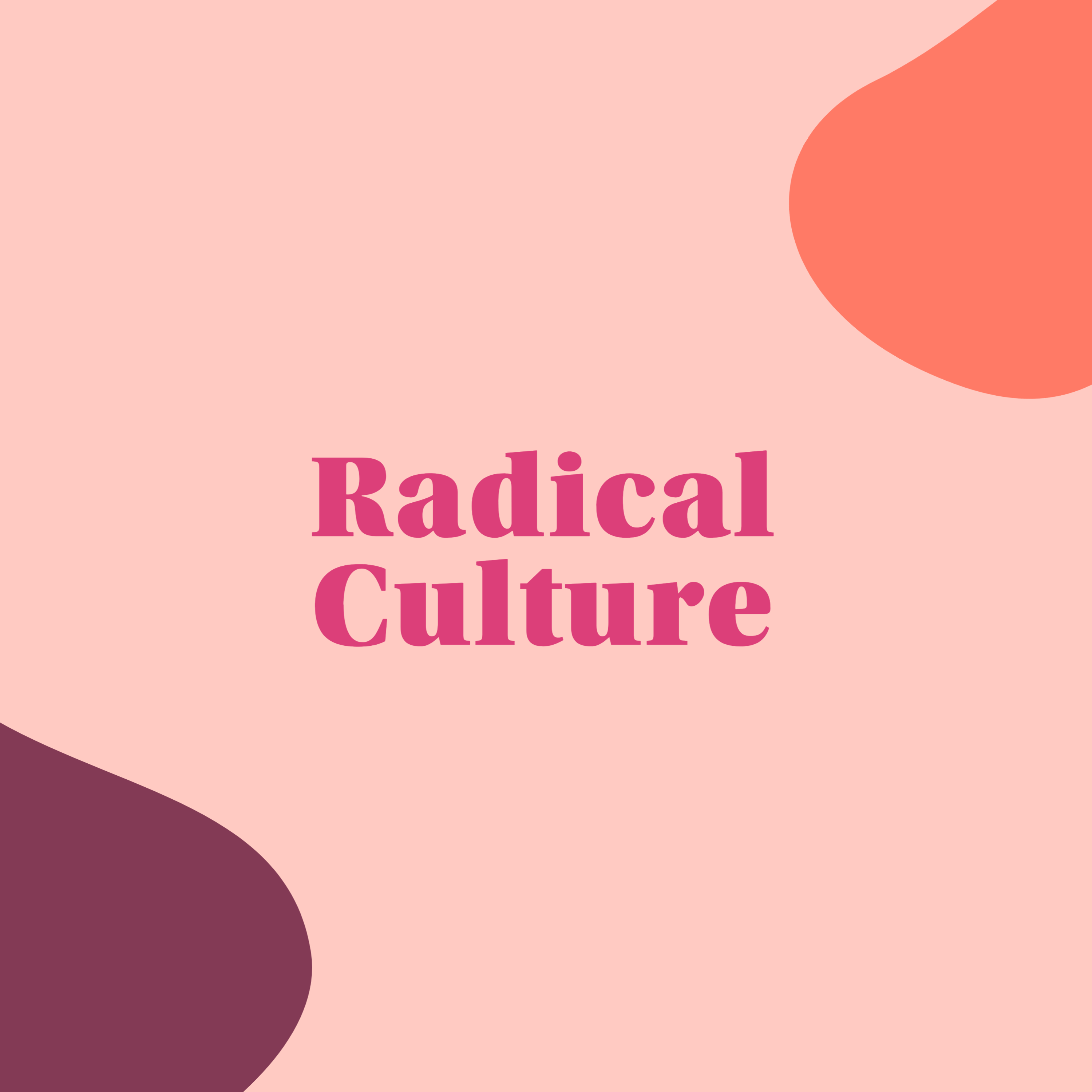 The Radical Culture Podcast