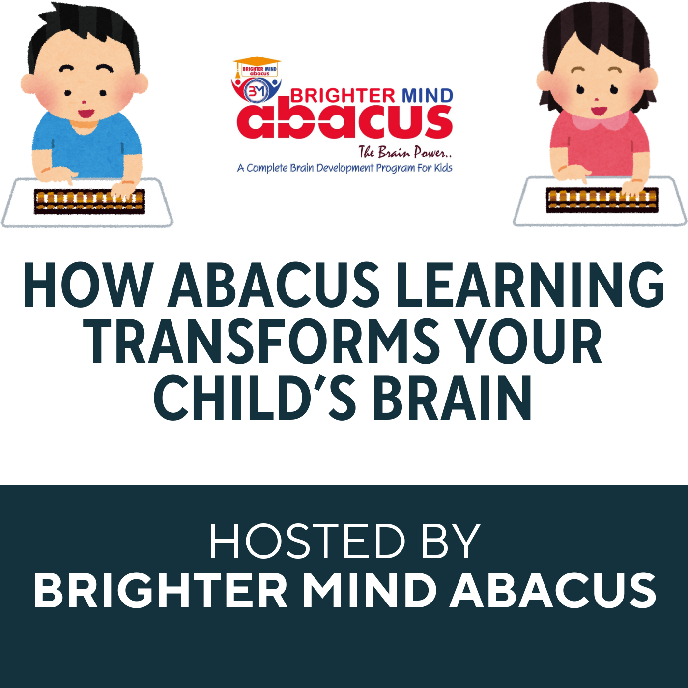 How Abacus Learning Transforms Your Child’s Brain