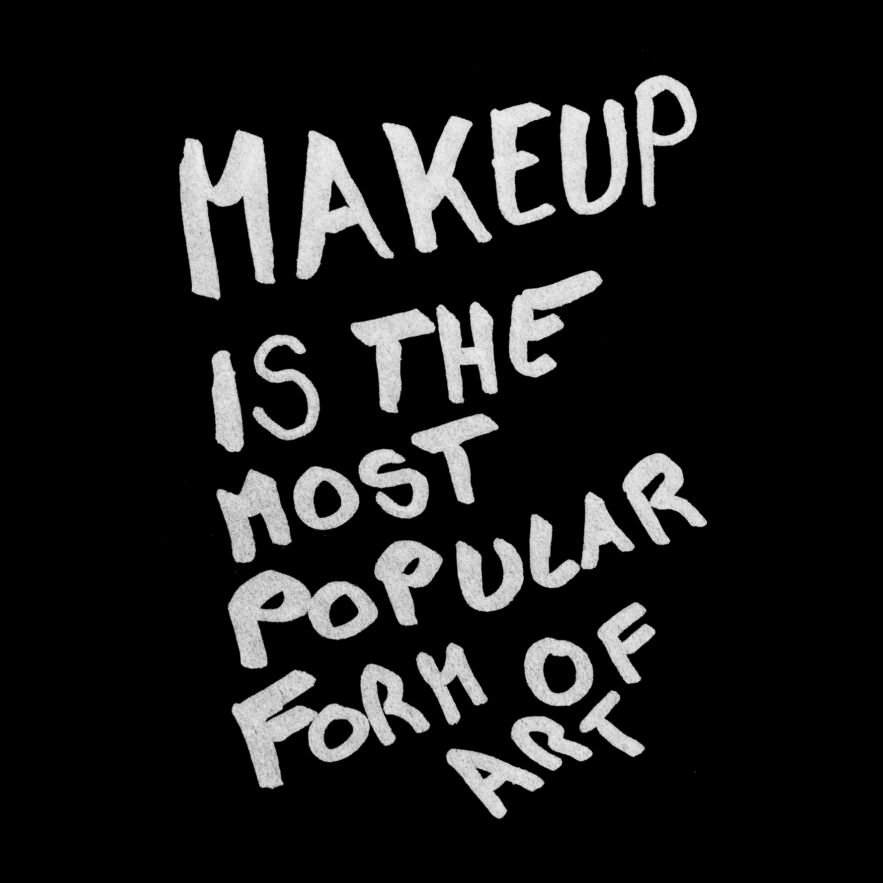 Makeup Is the Most Popular Form of Art podcast artwork