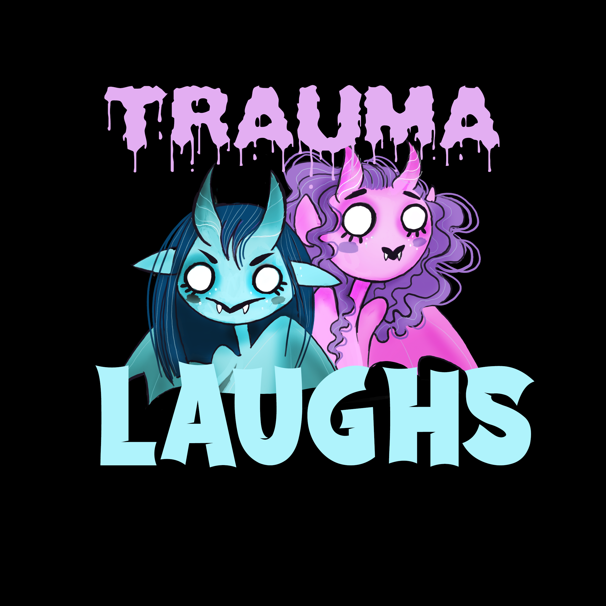 Trauma and Laughs