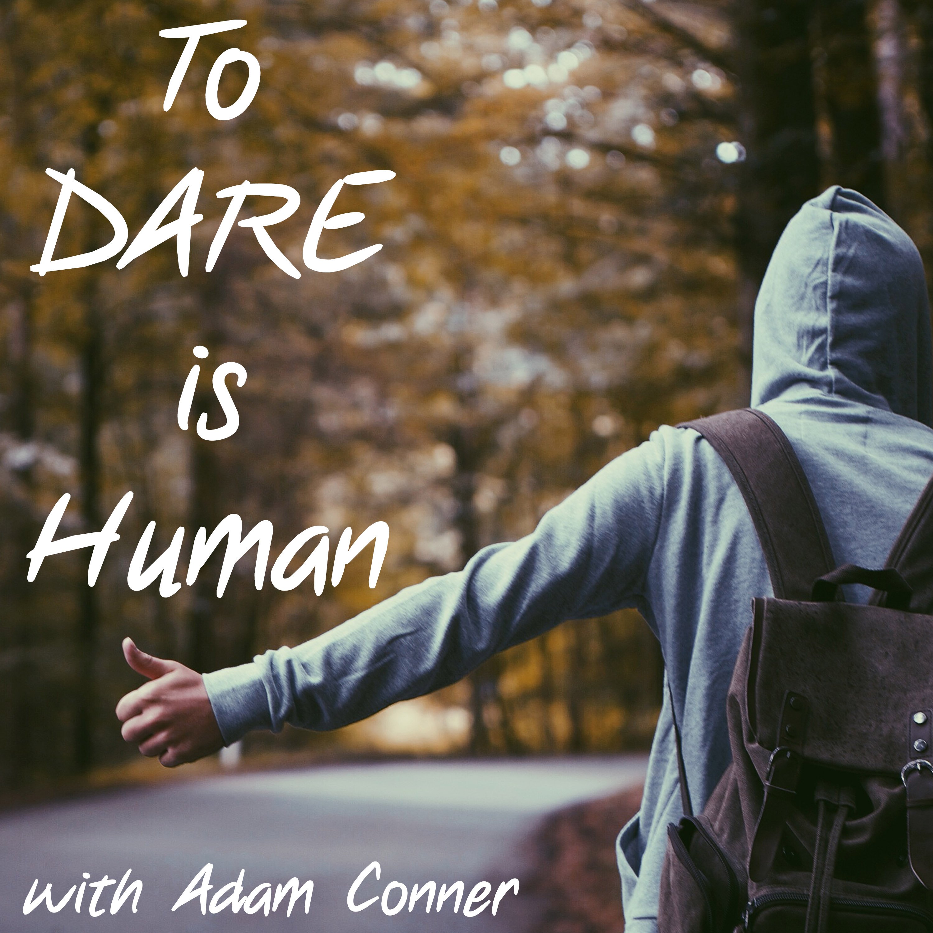 To Dare is Human