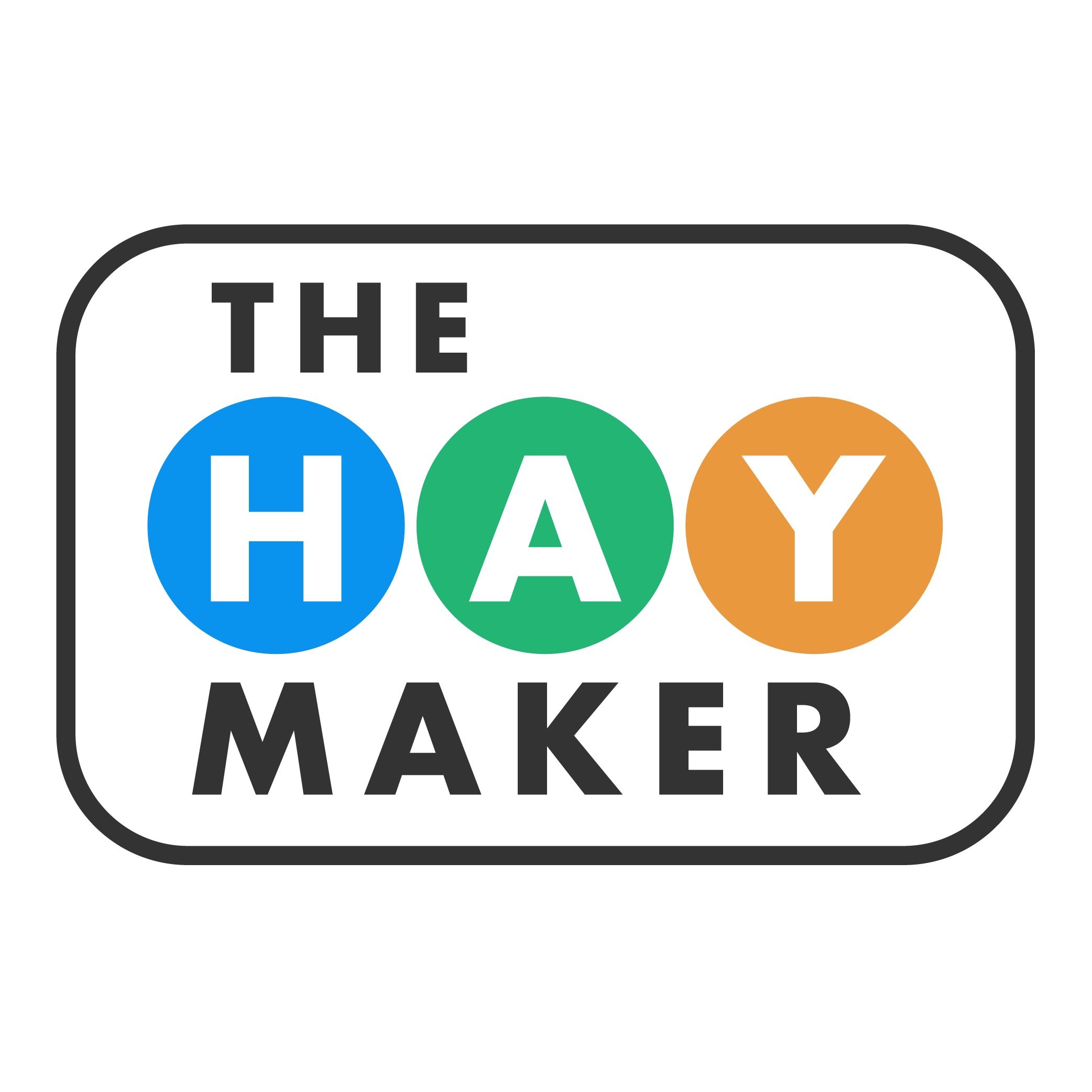 The Haymaker Podcast