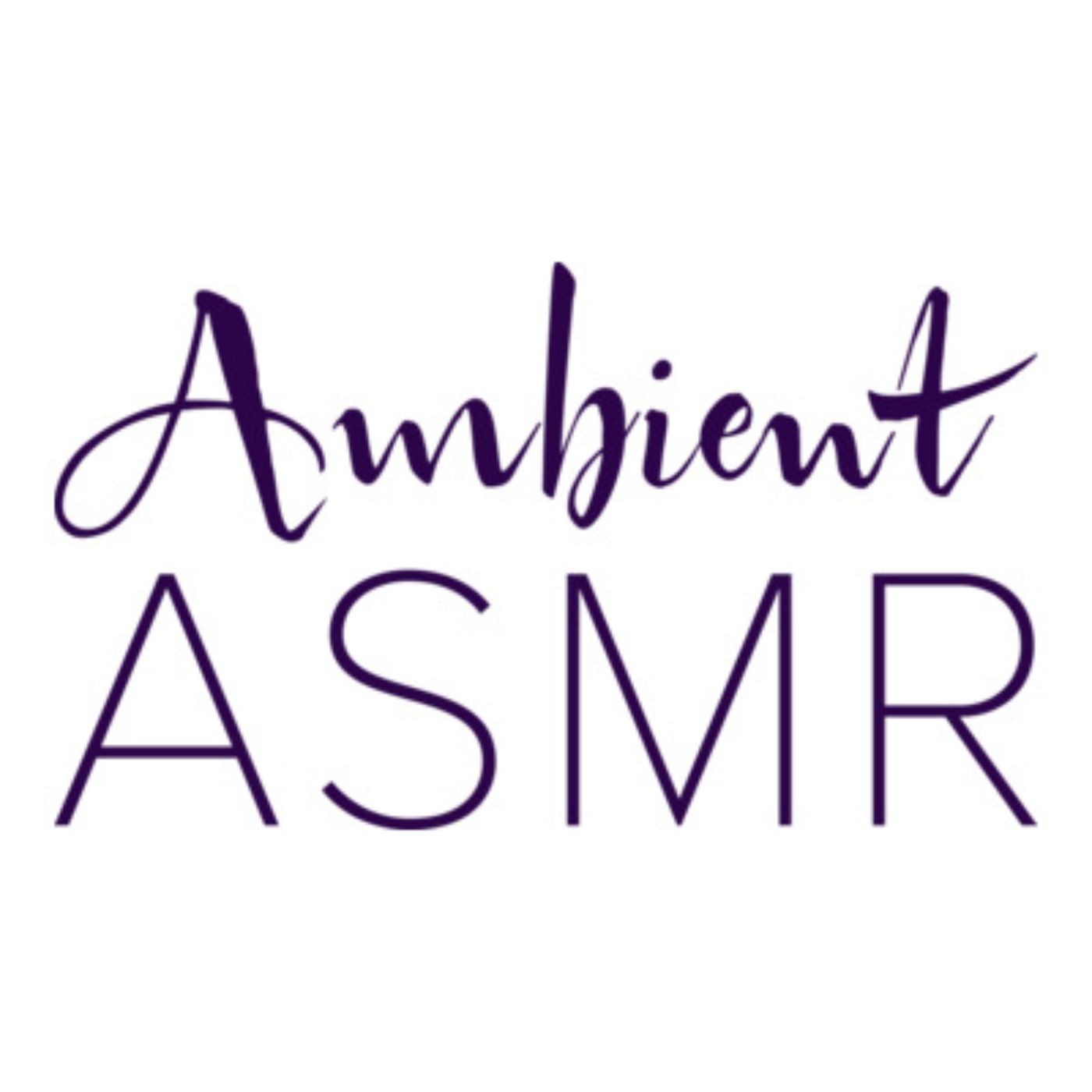 Ambient ASMR