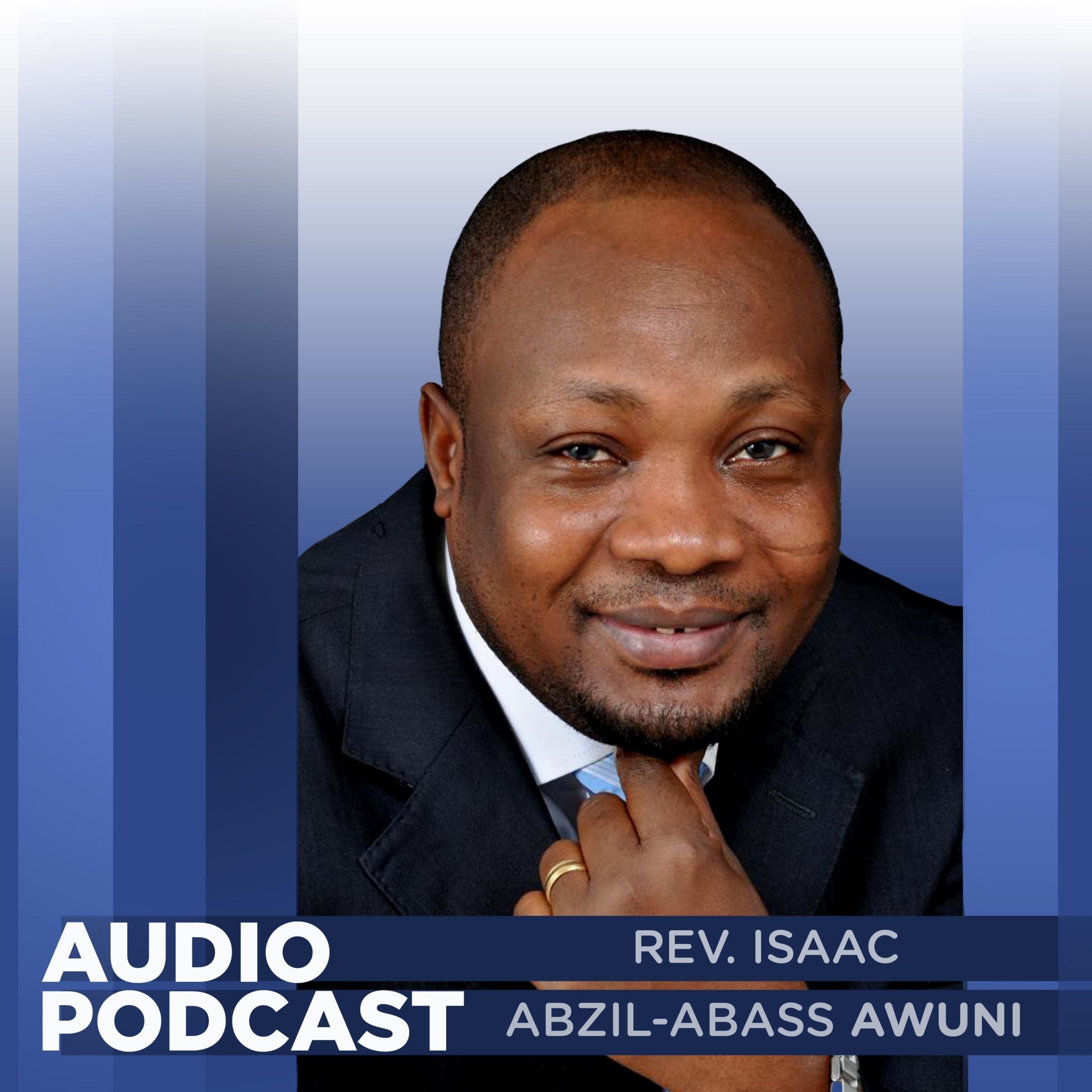  Rev Abass Awuni Podcast