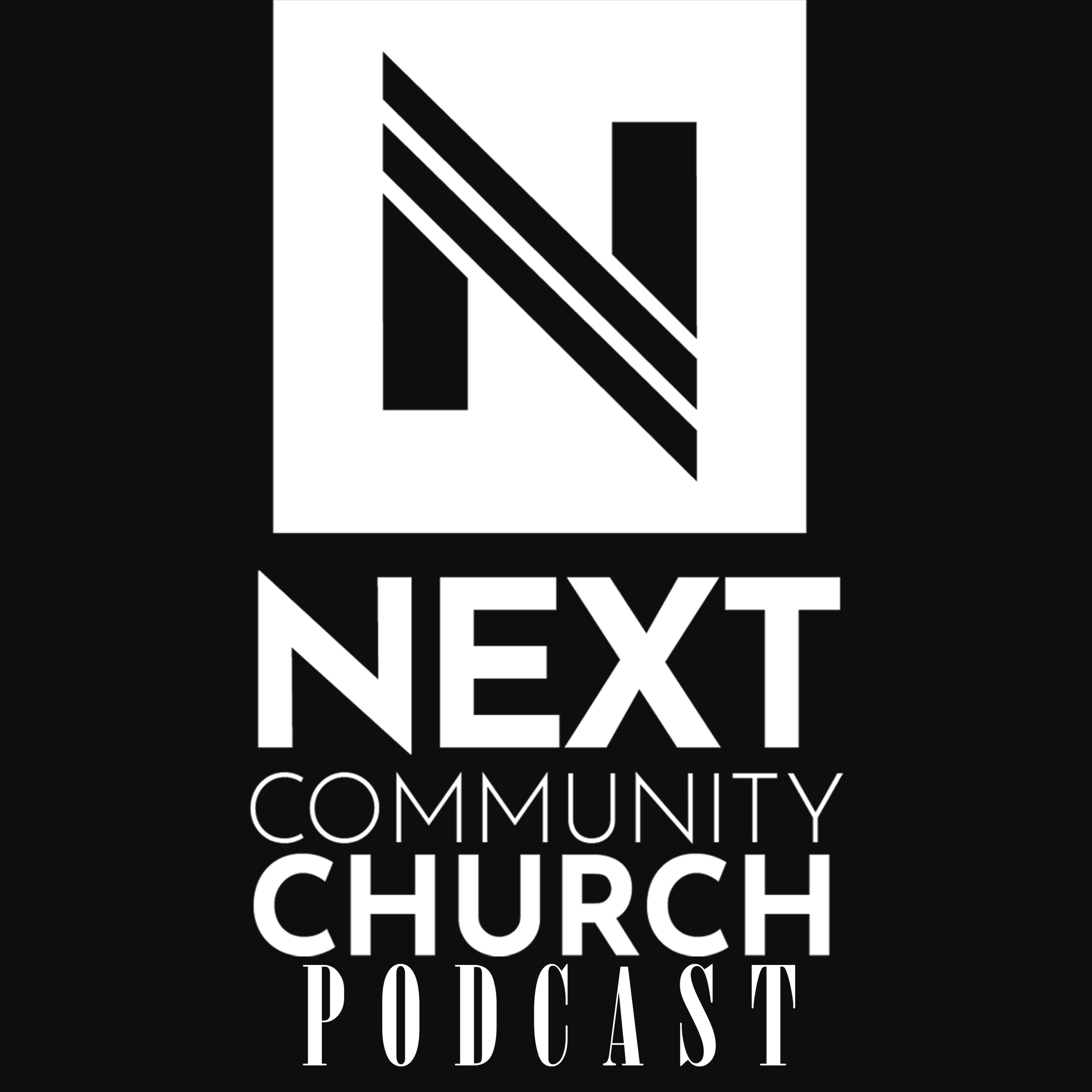 Next Community Church Podcast