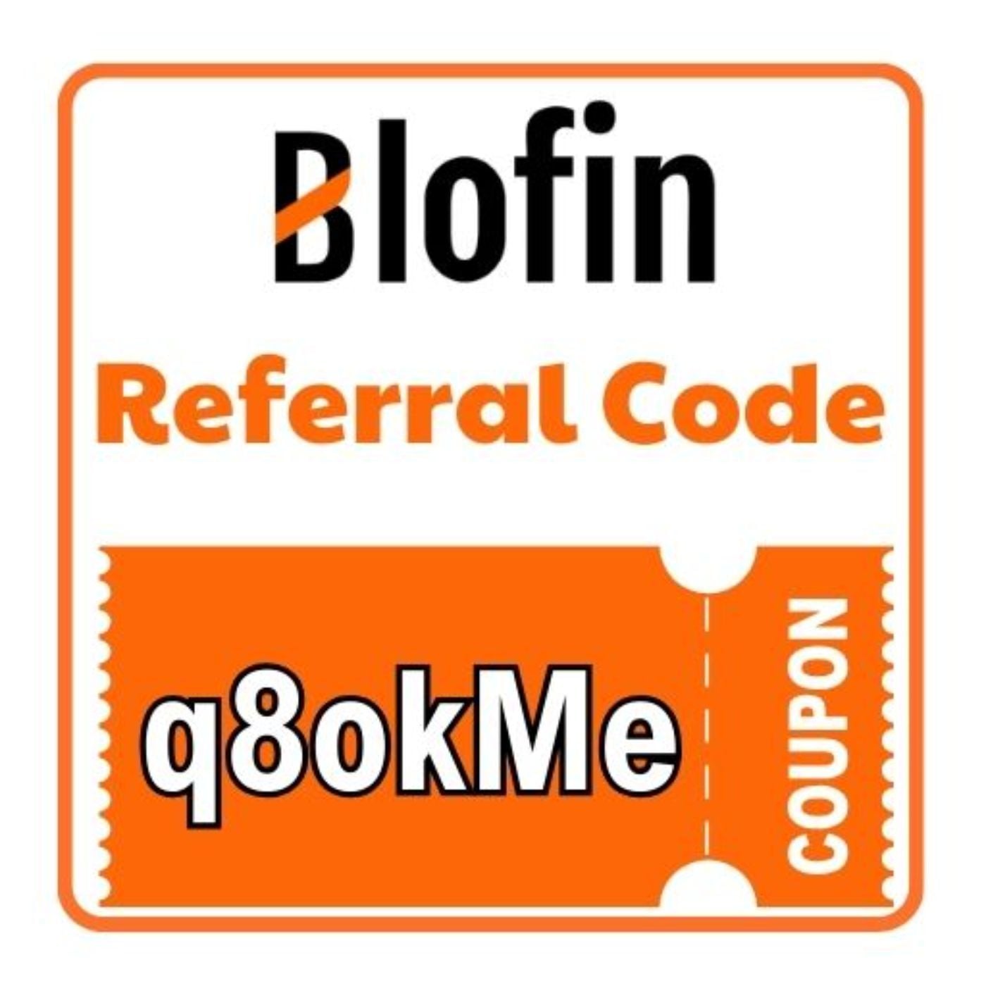 Is BloFin Referral Code (q8okMe) the Best Code for New User Rewards in 2026?