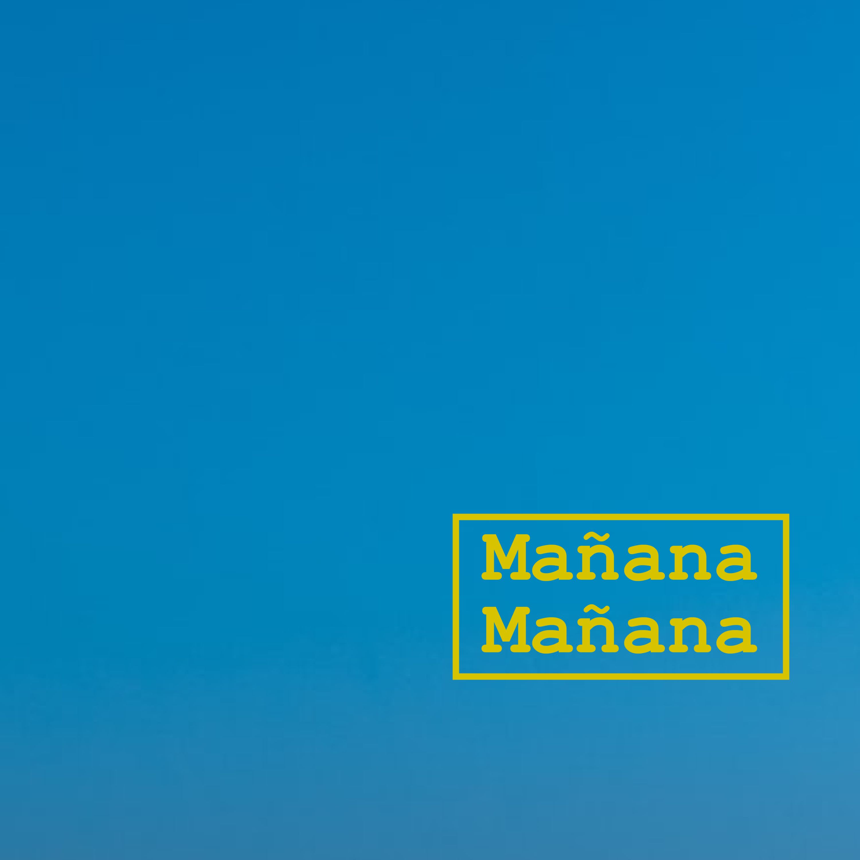Mañana Mañana